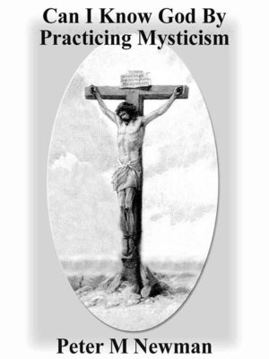 cover image of Can I Know God by Practicing Mysticism?